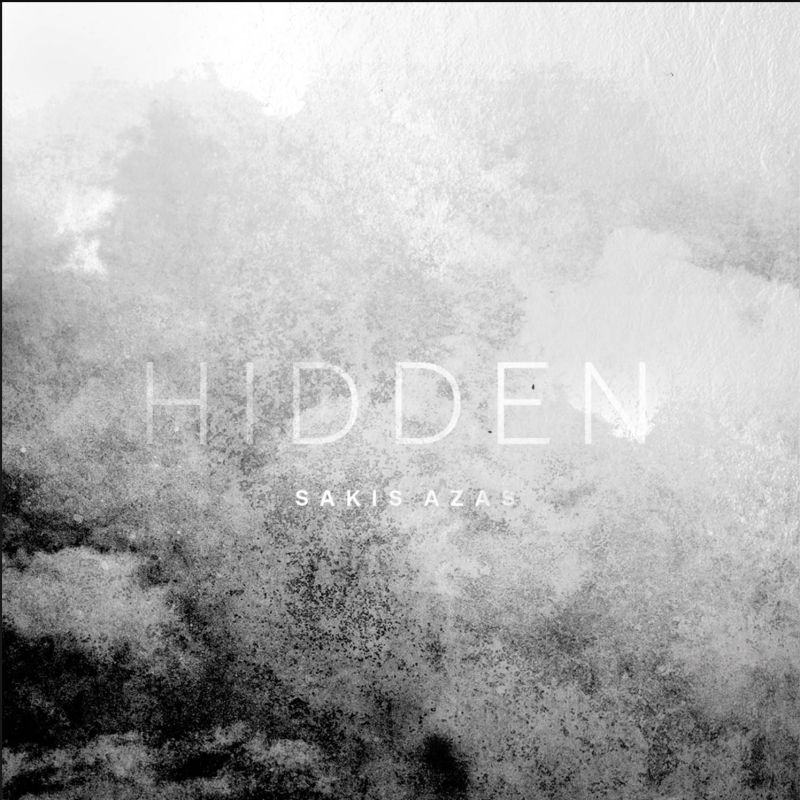 Sakis Azas - Hidden - Self Release (Digital)